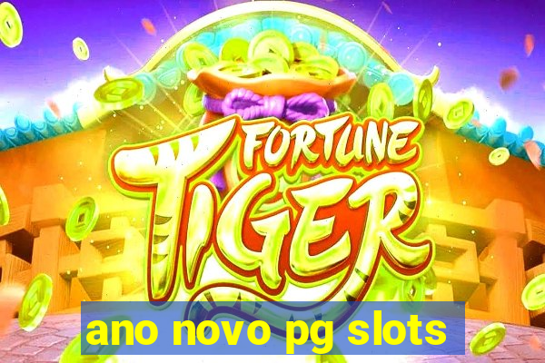 ano novo pg slots